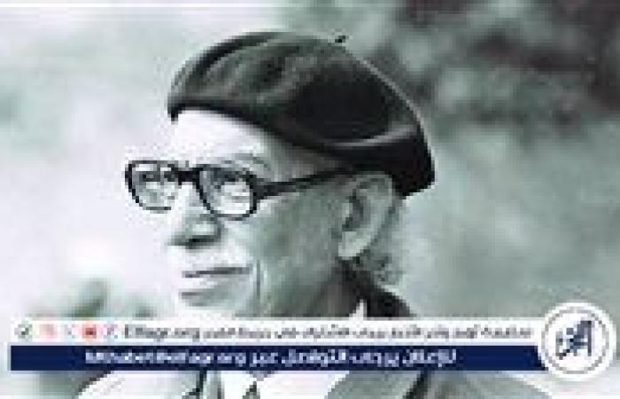 في ذكرى رحيله.. توفيق الحكيم رائد المسرح الذهني ومؤسس الأدب المسرحي الحديث في مصر