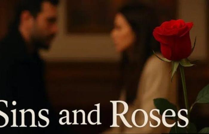 موعد عرض مسلسل ورود وذنوب.. Sins and Roses وأهم أحداث الموسم الجديد